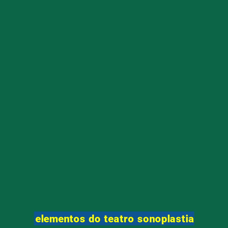 elementos do teatro sonoplastia